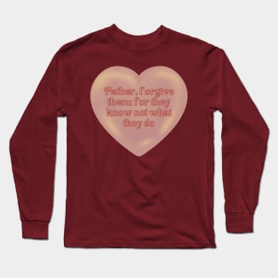 FORGIVING Long Sleeve T-Shirt